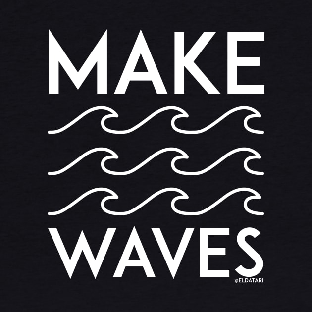 Make Waves by eldatari